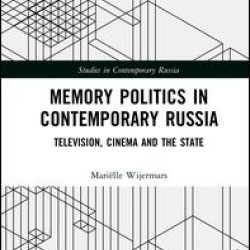 Memory Politics in Contemporary Russia