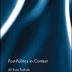 Post-Politics in Context Post-Politics in Context