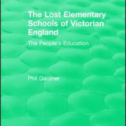 The Lost Elementary Schools of Victorian England