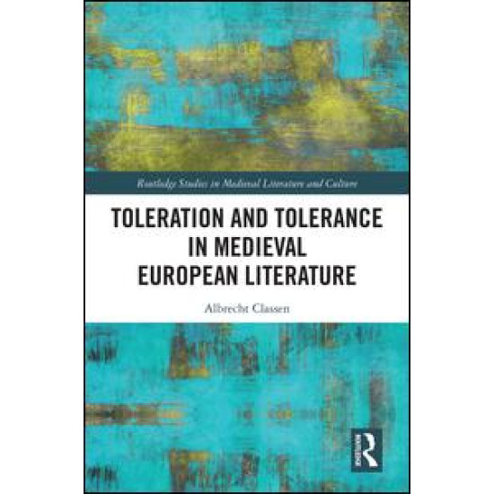 Toleration and Tolerance in Medieval European Literature