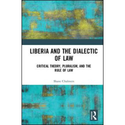Liberia and the Dialectic of Law