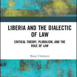 Liberia and the Dialectic of Law Liberia and the Dialectic of Law
