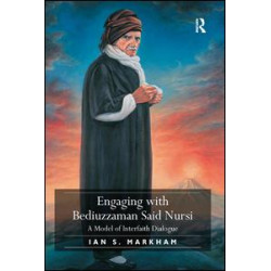 Engaging with Bediuzzaman Said Nursi Engaging with Bediuzzaman Said Nursi