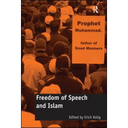 Freedom of Speech and Islam Freedom of Speech and Islam