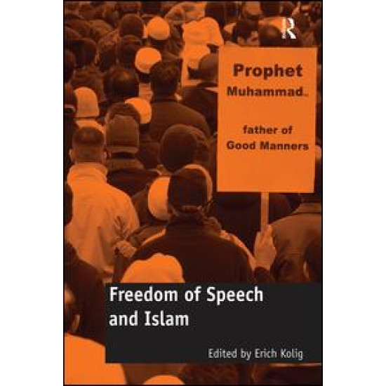Freedom of Speech and Islam Freedom of Speech and Islam