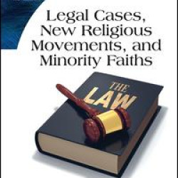 Legal Cases, New Religious Movements, and Minority Faiths Legal Cases, New Religious Movements, and Minority Faiths