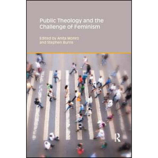 Public Theology and the Challenge of Feminism Public Theology and the Challenge of Feminism