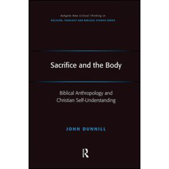 Sacrifice and the Body Sacrifice and the Body