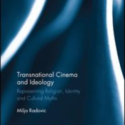 Transnational Cinema and Ideology Transnational Cinema and Ideology