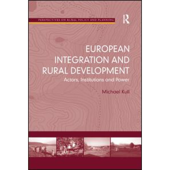 European Integration and Rural Development European Integration and Rural Development