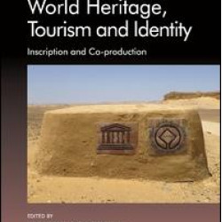 World Heritage, Tourism and Identity