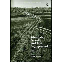 Scientists, Experts, and Civic Engagement Scientists, Experts, and Civic Engagement