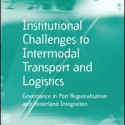 Institutional Challenges to Intermodal Transport and Logistics