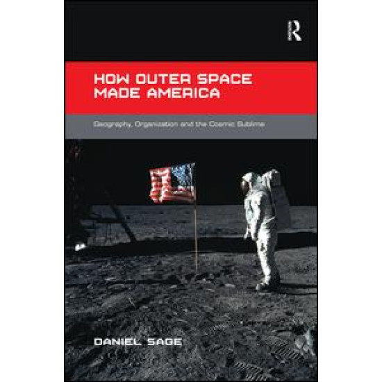 How Outer Space Made America