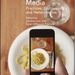 Food and Media: Practices, Distinctions and Heterotopias