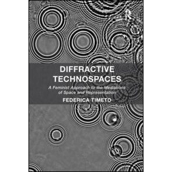 Diffractive Technospaces Diffractive Technospaces