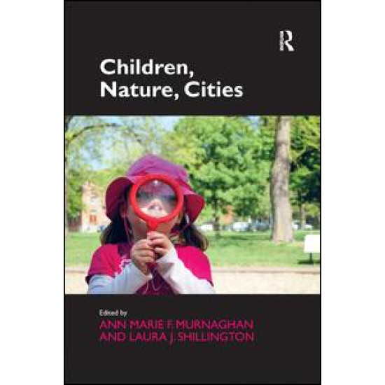 Children, Nature, Cities Children, Nature, Cities