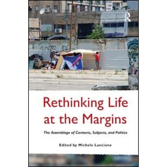 Rethinking Life at the Margins Rethinking Life at the Margins