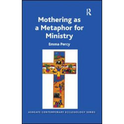 Mothering as a Metaphor for Ministry Mothering as a Metaphor for Ministry