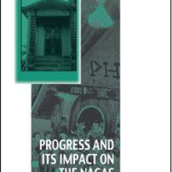 Progress and Its Impact on the Nagas Progress and Its Impact on the Nagas