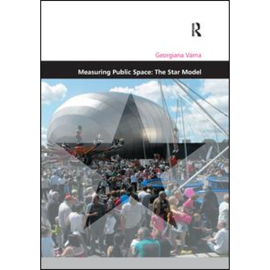 Measuring Public Space: The Star Model Measuring Public Space: The Star Model