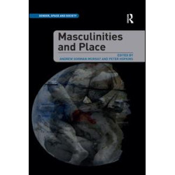 Masculinities and Place