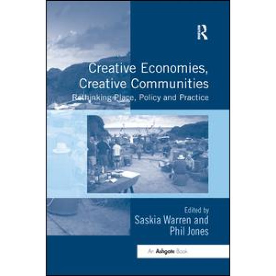 Creative Economies, Creative Communities Creative Economies, Creative Communities