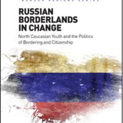 Russian Borderlands in Change Russian Borderlands in Change