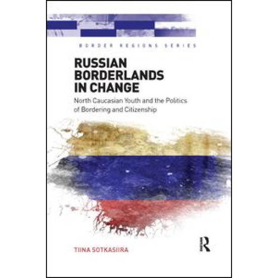 Russian Borderlands in Change Russian Borderlands in Change