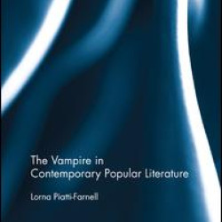 The Vampire in Contemporary Popular Literature The Vampire in Contemporary Popular Literature