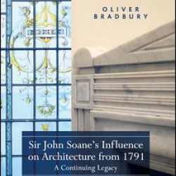 Sir John Soane’s Influence on Architecture from 1791 Sir John Soane’s Influence on Architecture from 1791
