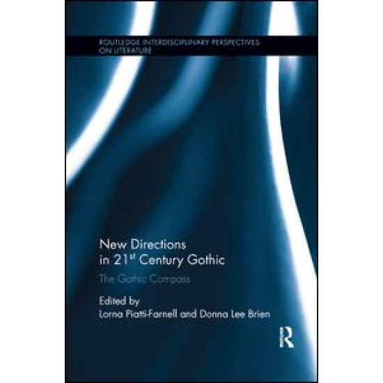 New Directions in 21st-Century Gothic New Directions in 21st-Century Gothic