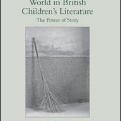 Fantasy and the Real World in British Children’s Literature