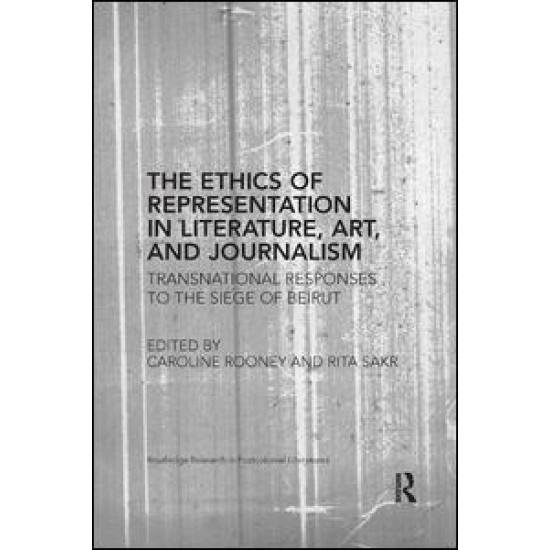 The Ethics of Representation in Literature, Art, and Journalism The Ethics of Representation in Literature, Art, and Journalism