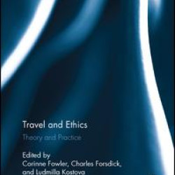 Travel and Ethics Travel and Ethics