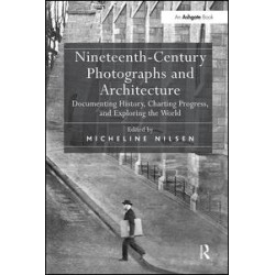 Nineteenth-Century Photographs and Architecture
