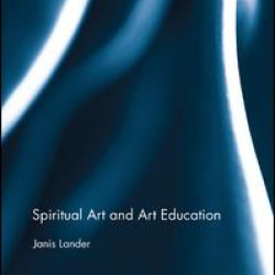 Spiritual Art and Art Education Spiritual Art and Art Education