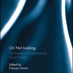 On Not Looking On Not Looking