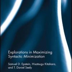 Explorations in Maximizing Syntactic Minimization Explorations in Maximizing Syntactic Minimization