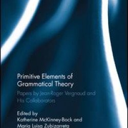 Primitive Elements of Grammatical Theory Primitive Elements of Grammatical Theory