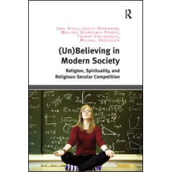(Un)Believing in Modern Society (Un)Believing in Modern Society