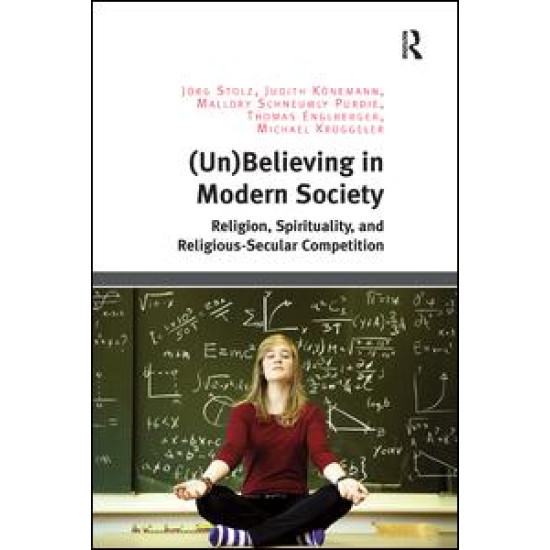 (Un)Believing in Modern Society (Un)Believing in Modern Society
