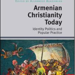 Armenian Christianity Today