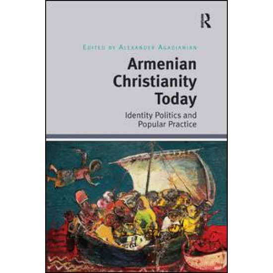 Armenian Christianity Today