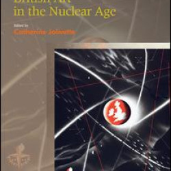 British Art in the Nuclear Age