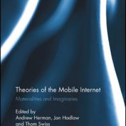 Theories of the Mobile Internet