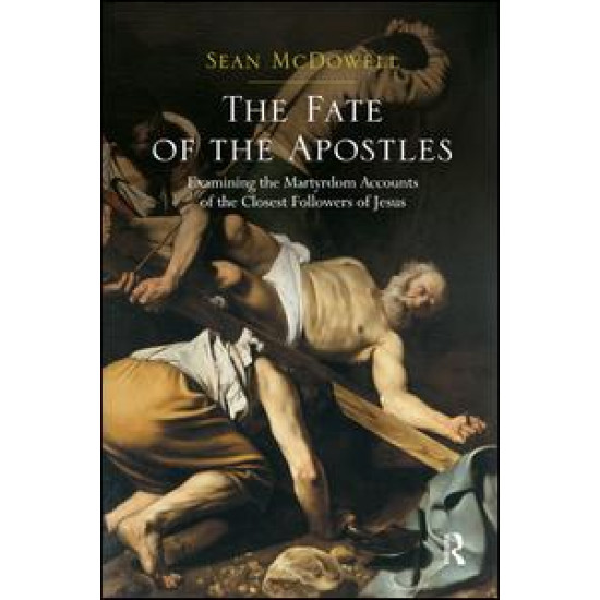 The Fate of the Apostles The Fate of the Apostles