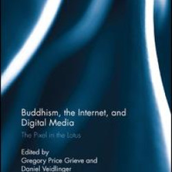 Buddhism, the Internet, and Digital Media