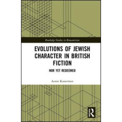 Evolutions of Jewish Character in British Fiction Evolutions of Jewish Character in British Fiction