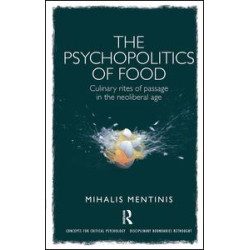 The Psychopolitics of Food The Psychopolitics of Food